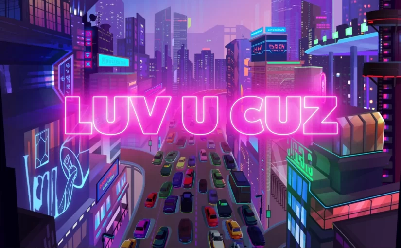 Luv U Cuz